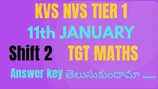 KVS NVS TIER 1#TGT Maths# 11th January #Second shift#Explanation in Telugu@sirishapasupuleti1024 