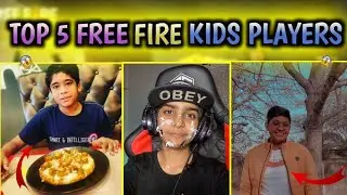 FREE FIRE TOP 5 KIDS PLAYERS
