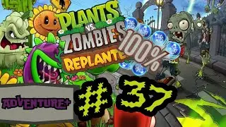 Plants vs Zombies Replanted (100%) odc. 37 - Wyzwanie Dave'a | ADVENTURE+ 1