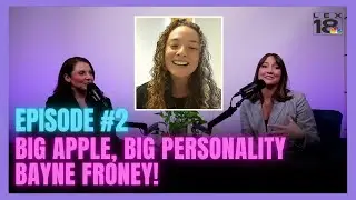 Hot Mic Podcast Ep. 2 | Big Apple, Big Personality, Bayne Froney!