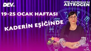 19 - 25 Ocak 2026 Haftası - Kaderin Eşiğinde | Aysel Yıldızbakan İle Astrogen