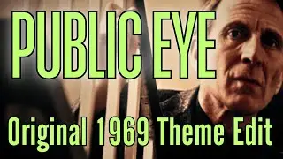 Public Eye (Alfred Burke) 1969 Theme Edit
