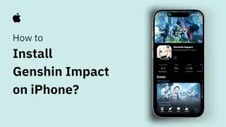 How To Download Genshin Impact On iPhone/iPad