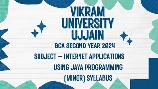 Vikram University Ujjain BCA 2nd Year Sub - Internet Applications Using Java Programming Syllabus