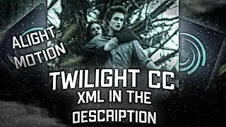 TWILIGHT CC ALIGHT MOTION| ALIGHT MOTION CC| xml| #alightmotion #alightmitioncc #cc #twilight
