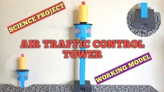 Air Traffic control Tower I Science Working Model For Kids I Science Exhibition I School Project 