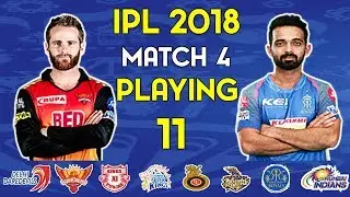 IPL 2018: SRH vs RR 4th Match Predicted Playing 11
