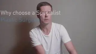 Why patients should choose a Specialist Plastic Surgeon?