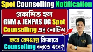 ANM GNM Spot Counselling 2023 | JENPAS UG Spot Counselling 2023 | JENPAS UG 2023 Spot Counselling