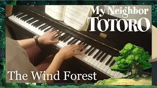 The Wind Forest / 風のとおり道 - My Neighbor Totoro / となりのトトロ - Joe Hisaishi Ghibili Best Stories [Piano]