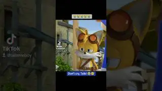 Don't cry, Tails! 