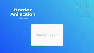 How to Make a Animated Border | CSS Animations | HTML CSS @WebDesigner86