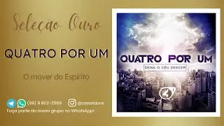 Quatro por um - O mover do Espírito - (VS e MULTITRACK)