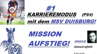 ★Let's Play FIFA 16 Karrieremodus★ #1 - ★MSV DUISBURG★ - Die Saisonvorbereitung! (PS4)