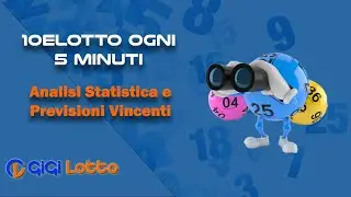 10eLotto 5 minuti Analisi statistica e previsioni vincenti