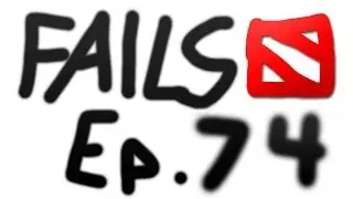 Dota 2 Fails of the Week - Ep. 74