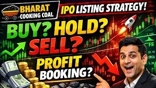 Bharat Cooking Coal IPO Listing Strategy | Buy, Hold, Sell & Profit Booking