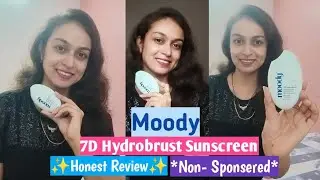 Moody Sunscreen Review| 7D Hydrobrust SPF 50| Watch Before You Buy| Kaveri kotadia #sunscreen