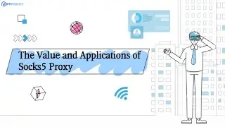 PYPROXY：The Value and Applications of Socks5 Proxy！