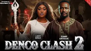 DENCO CLASH - Zubby Michael - Nigerian Movies 2025 Latest Full Movies