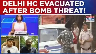 Delhi High Court Evacuated After Bomb Threat! Bomb Squad Rushed After Email Threat | Top Details