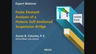 Historic Self-Anchored Suspension Bridge Modeling & Analysis - Andy Warhol Bridge PA Rehabilitation