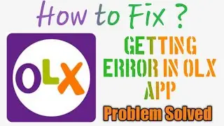 How to fix olx app error | Unfortunately olx app error has stopped | olx app not working not opened