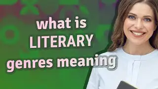 Literary genres | meaning of Literary genres