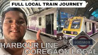 This Local Train Passes Through 03 Big Bridges 🚂 | Goregaon-CSMT Full Local Train Journey