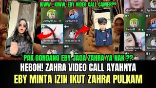 Live Zahra Video Call Ayahnya, Eby Kocak Minta Izin Ikut Zahra Pulang Kampung!