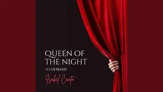 Queen of The Night (Club Remix)