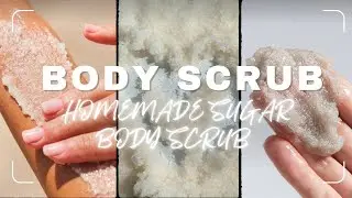 Homemade sugar Body scrub ✨ Only 3 ingredients 🎀
