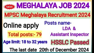 MPSC Meghalaya Recruitment 2024, LDA & Assistant Inspector Vacancy| meghalaya jobs 2024 #jobsicon