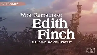 WHAT REMAINS OF EDITH FINCH. FULL GAME. NO COMMENTARY.