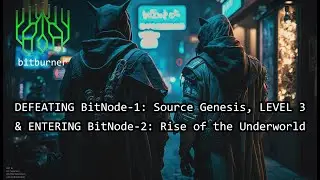 Bitburner, Defeating BitNode-1: Source Genesis (Level 3)