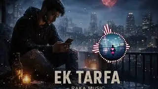 Ek Tarfa Mohabbat 💔 | Heart Touching Sad Hip Hop Rap | RAKA MUSIC