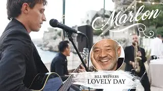 Lovely Day (Bill Withers Cover) | Blue Marlon Musica Matrimonio ed Eventi Palermo