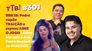 BBB 26: Pedro expõe TRAIÇÃO e esposa ABRE O JOGO | Aline Riscado e Ana Paula Renault no PAREDÃO