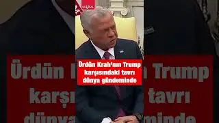 &Uuml;rd&uuml;n Kralı 2. Abdullah'ın Trump karşısındaki tavrı d&uuml;nya g&uuml;ndemine oturdu #shorts #trump #jordan