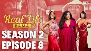Real Life BAMA | Picking A Side: The Lies & The Truth | Season 2 Episode 8 | Full Episode
