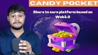 Earn huge money from Candy pocket | Daily earn 10$ | Candy pocket Full Details video | Candy pocket