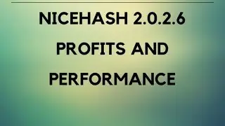Nicehash miner 2.0.2.6 update and performance review