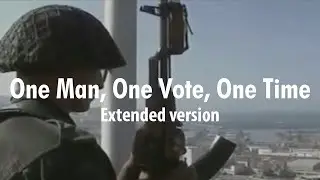 One Man, One Vote, One Time - Algeria '92 Extended Version (Tribute to MajorSamm)