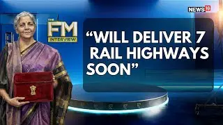 From Budget To Reality: FM Sitharaman Gives Out Details About Major Rail Projects | EXCLUSIVE