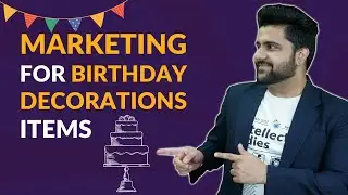 How to Grow Birthday Decoration Business?