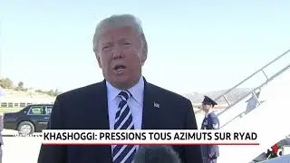Khashoggi: pressions tous azimuts sur Ryad