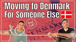 MOVING TO DENMARK FOR SOMEONE ELSE: Advice for the Trailing Spouse or Partner
