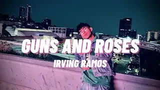GUNS AND ROSES - Irving Ramos 