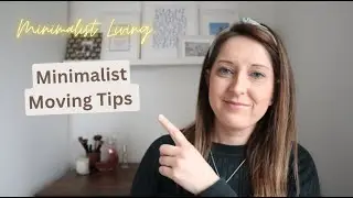 Minimalist Moving Tips | Declutter Your Life | Simple Living | Intentional Life #declutteryourlife