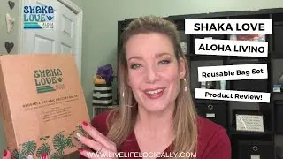 PRODUCT REVIEW! Shaka Love Aloha Living Reusable Organic Grocery Bag Set!